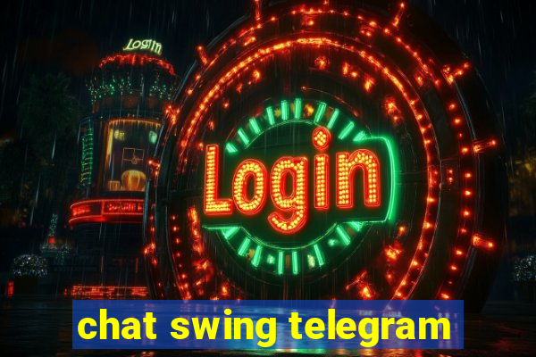 chat swing telegram